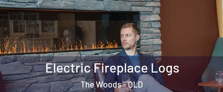  Electric Fireplace Logs The Woods - QLD
