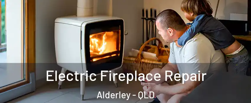 Electric Fireplace Repair Alderley - QLD