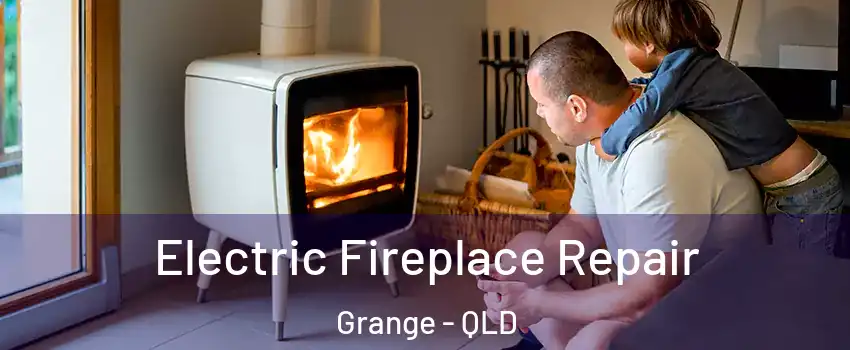 Electric Fireplace Repair Grange - QLD