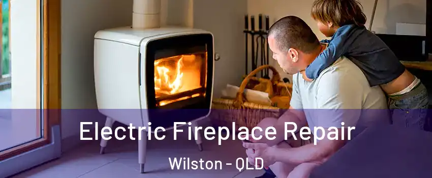 Electric Fireplace Repair Wilston - QLD