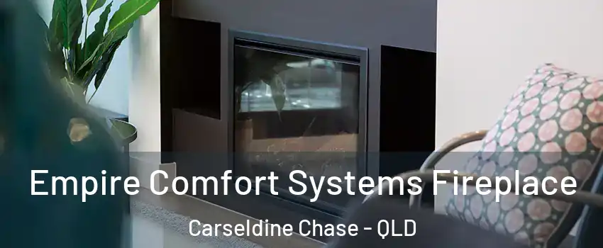 Empire Comfort Systems Fireplace Carseldine Chase - QLD