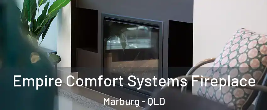 Empire Comfort Systems Fireplace Marburg - QLD