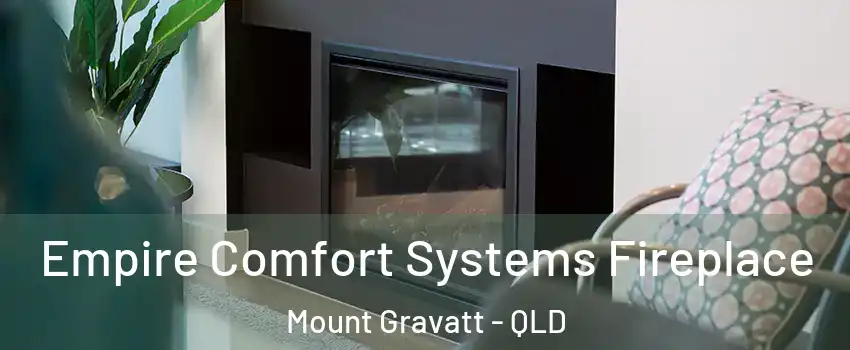 Empire Comfort Systems Fireplace Mount Gravatt - QLD