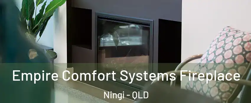 Empire Comfort Systems Fireplace Ningi - QLD