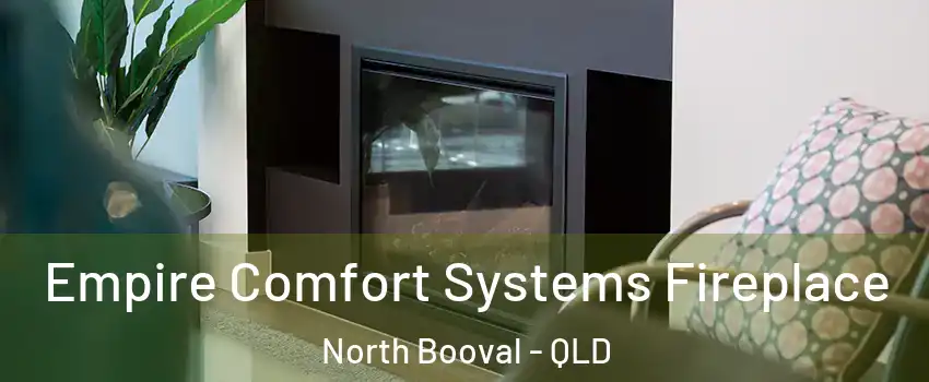 Empire Comfort Systems Fireplace North Booval - QLD
