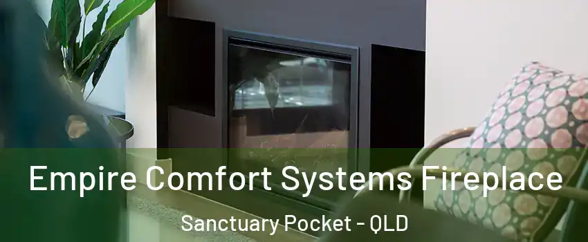 Empire Comfort Systems Fireplace Sanctuary Pocket - QLD
