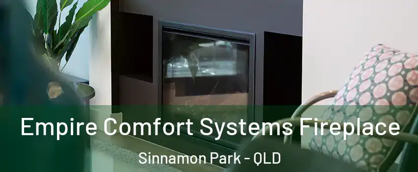 Empire Comfort Systems Fireplace Sinnamon Park - QLD