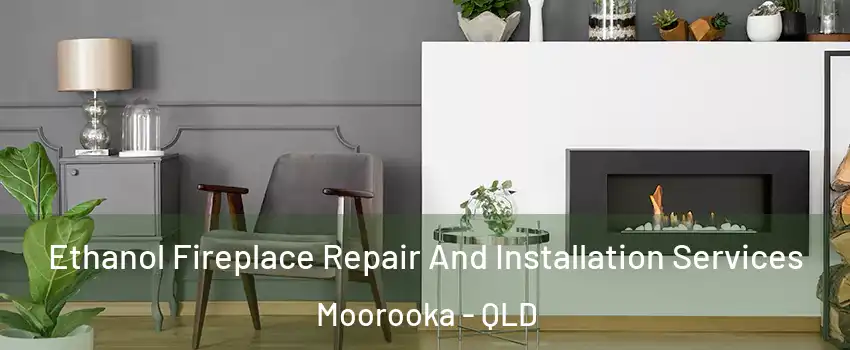 Ethanol Fireplace Repair And Installation Services Moorooka - QLD