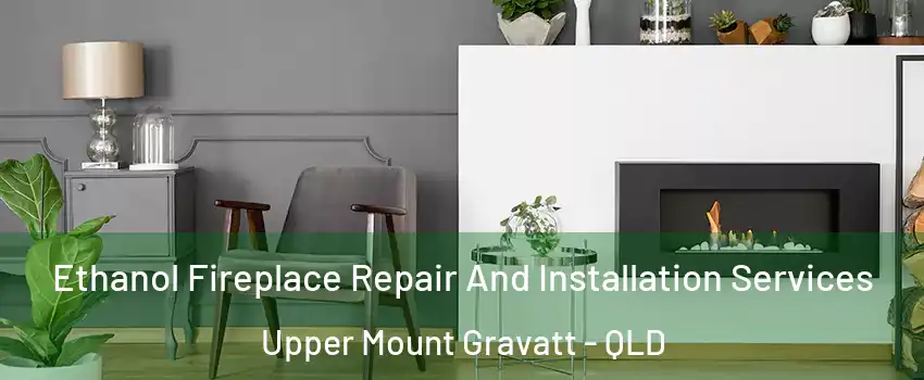 Ethanol Fireplace Repair And Installation Services Upper Mount Gravatt - QLD