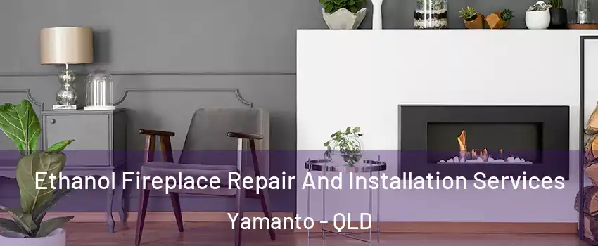 Ethanol Fireplace Repair And Installation Services Yamanto - QLD
