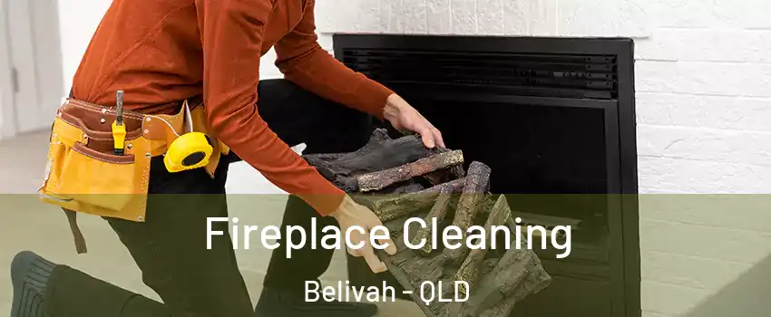 Fireplace Cleaning Belivah - QLD