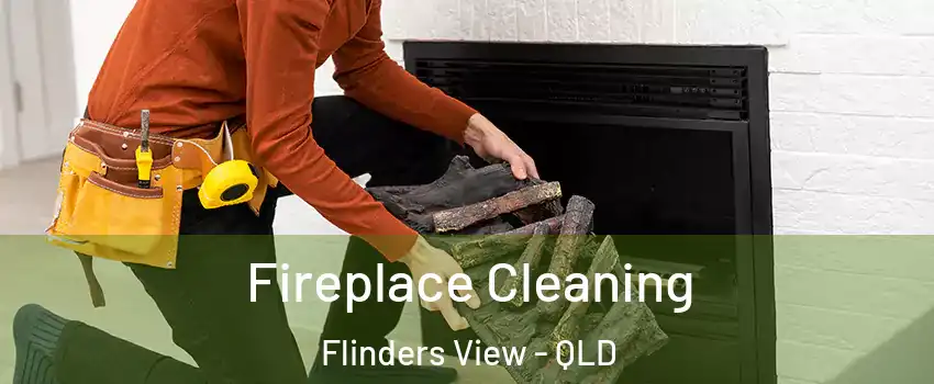 Fireplace Cleaning Flinders View - QLD