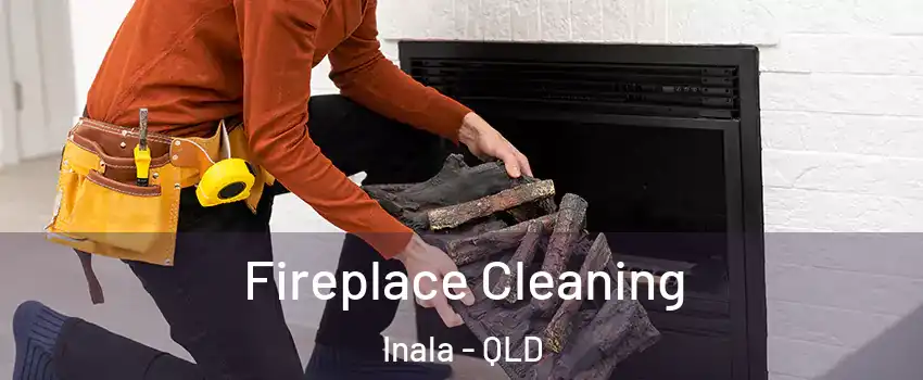 Fireplace Cleaning Inala - QLD