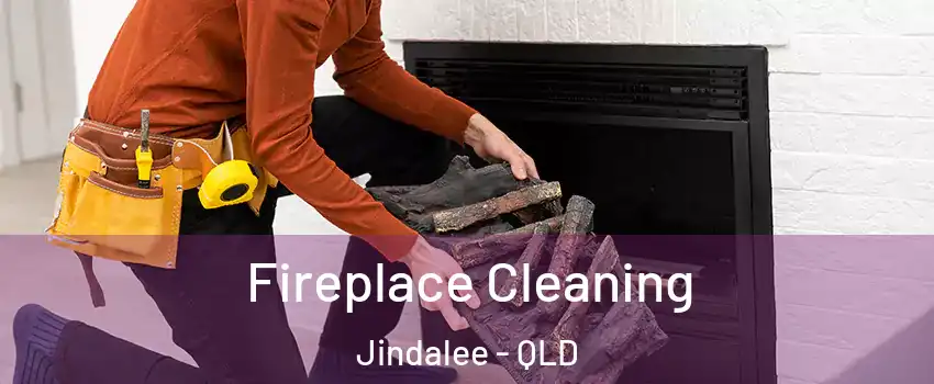 Fireplace Cleaning Jindalee - QLD