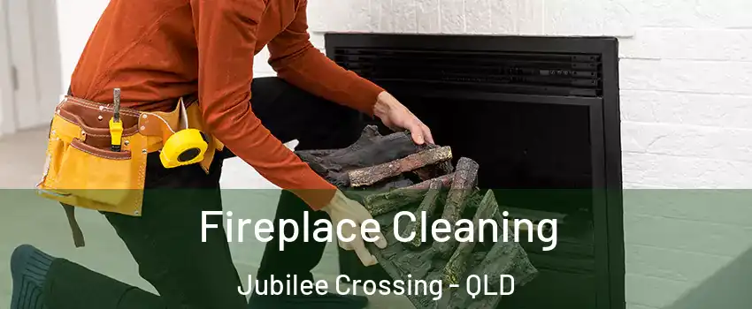 Fireplace Cleaning Jubilee Crossing - QLD