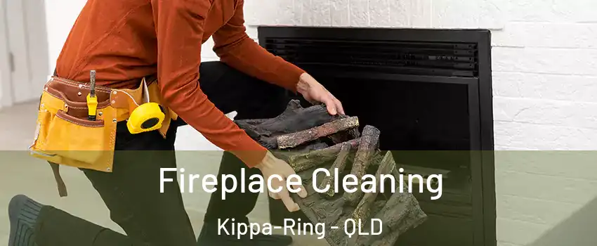 Fireplace Cleaning Kippa-Ring - QLD