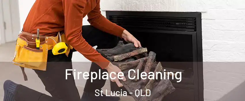 Fireplace Cleaning St Lucia - QLD