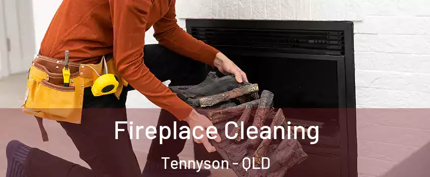 Fireplace Cleaning Tennyson - QLD
