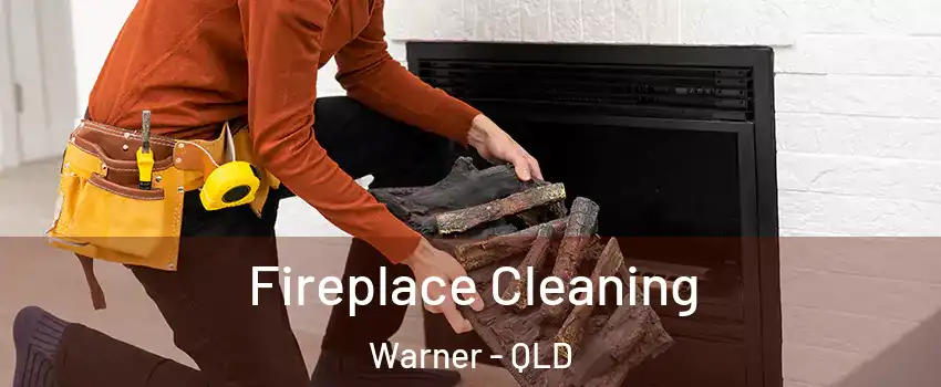 Fireplace Cleaning Warner - QLD