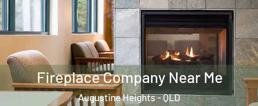 Fireplace Company Near Me Augustine Heights - QLD
