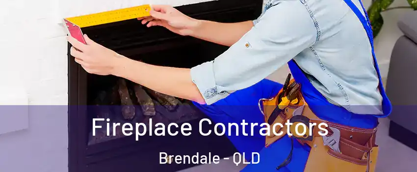 Fireplace Contractors Brendale - QLD