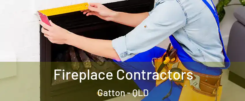  Fireplace Contractors Gatton - QLD