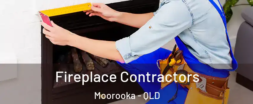 Fireplace Contractors Moorooka - QLD