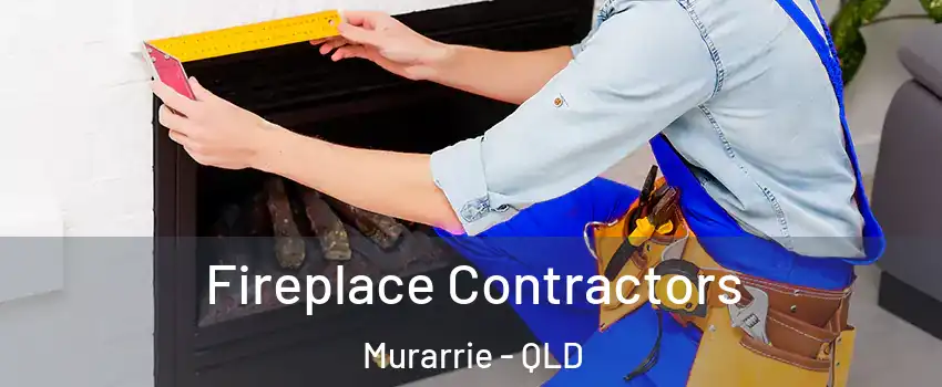 Fireplace Contractors Murarrie - QLD