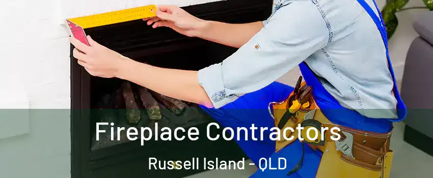 Fireplace Contractors Russell Island - QLD