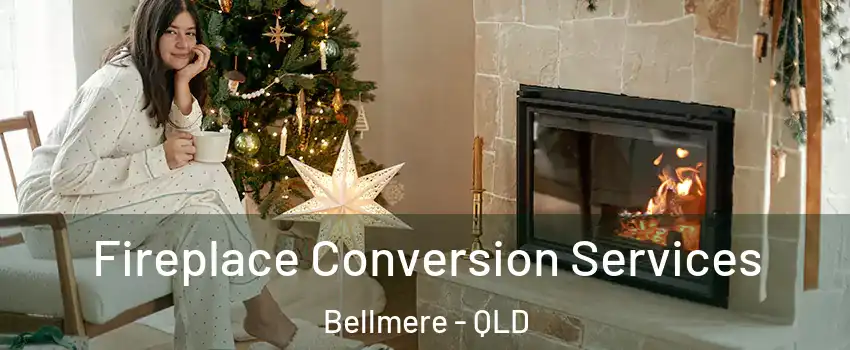 Fireplace Conversion Services Bellmere - QLD