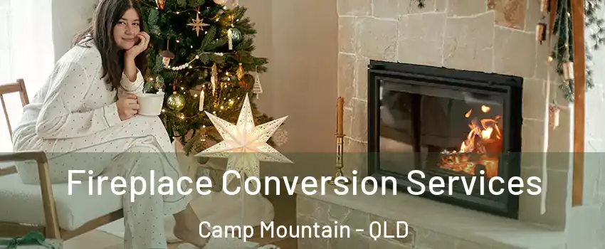 Fireplace Conversion Services Camp Mountain - QLD