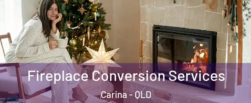 Fireplace Conversion Services Carina - QLD