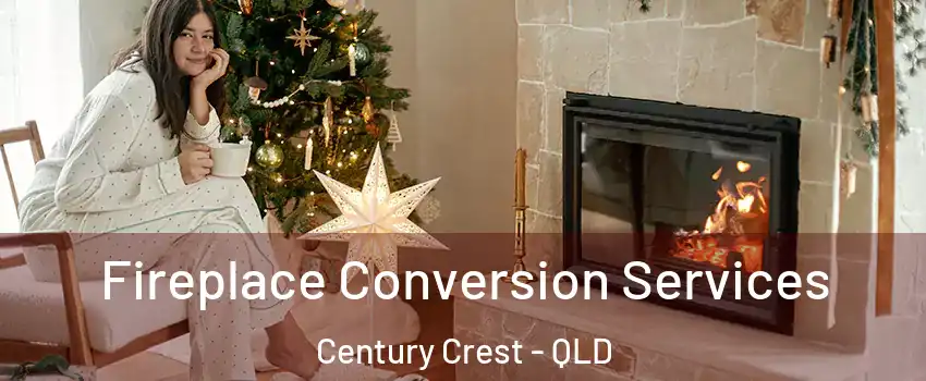  Fireplace Conversion Services Century Crest - QLD