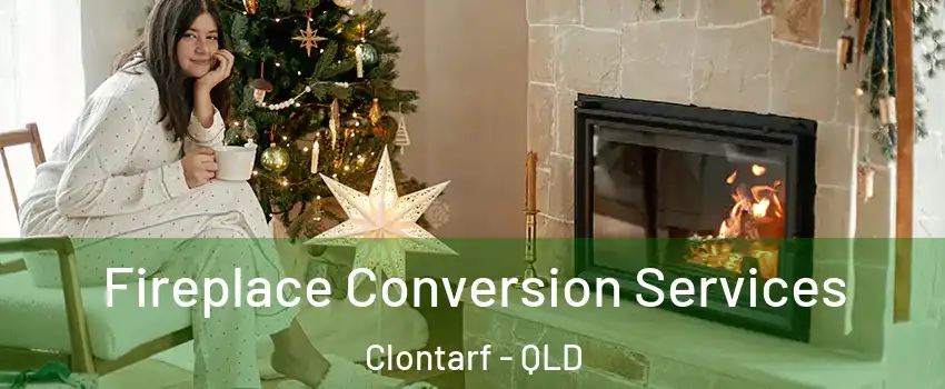 Fireplace Conversion Services Clontarf - QLD