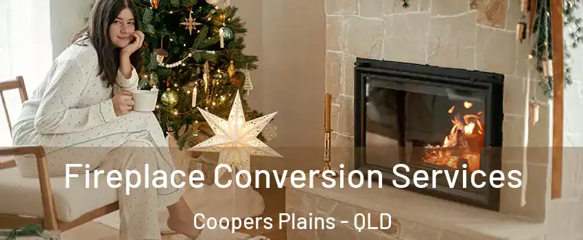 Fireplace Conversion Services Coopers Plains - QLD