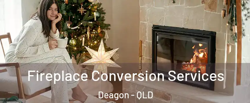 Fireplace Conversion Services Deagon - QLD