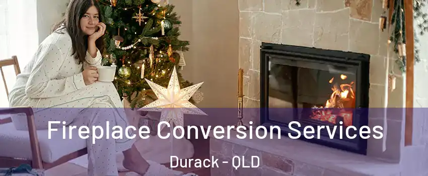 Fireplace Conversion Services Durack - QLD