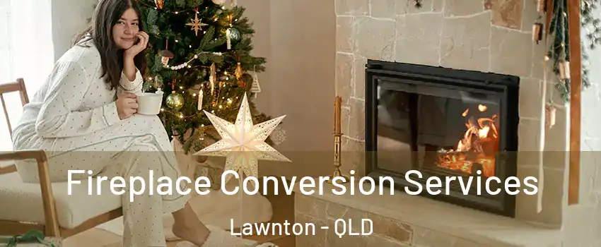  Fireplace Conversion Services Lawnton - QLD