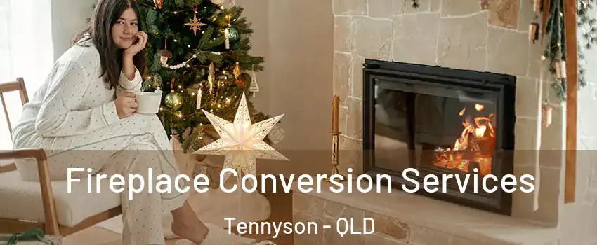 Fireplace Conversion Services Tennyson - QLD