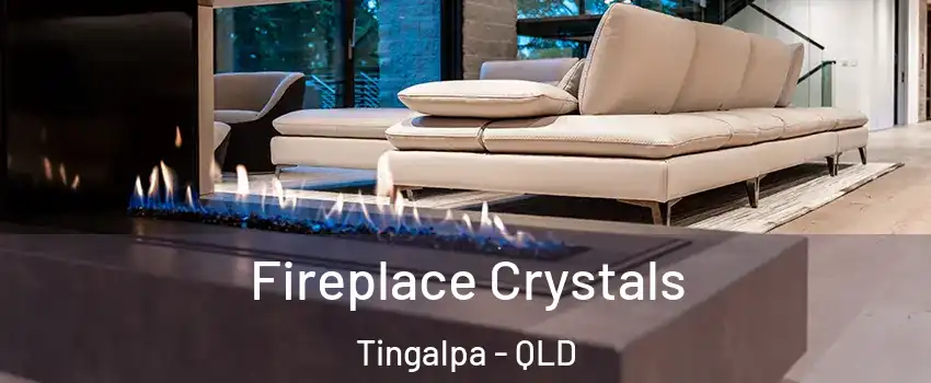  Fireplace Crystals Tingalpa - QLD