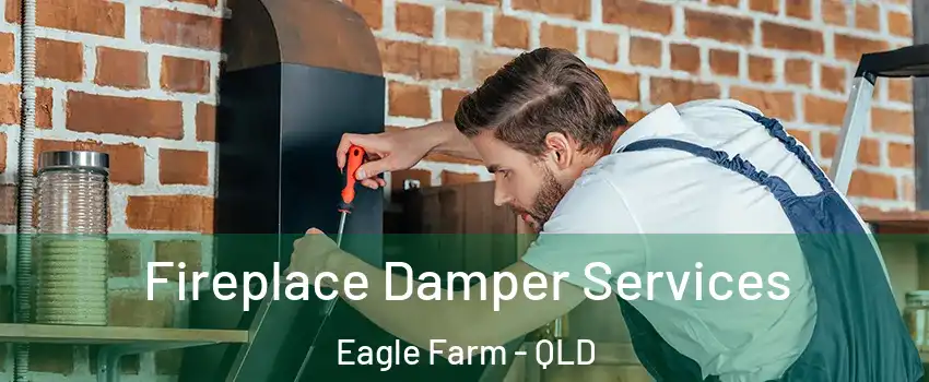 Fireplace Damper Services Eagle Farm - QLD