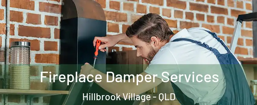 Fireplace Damper Services Hillbrook Village - QLD