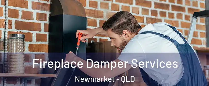 Fireplace Damper Services Newmarket - QLD