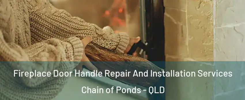Fireplace Door Handle Repair And Installation Services Chain of Ponds - QLD