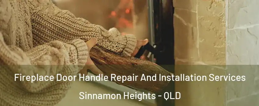 Fireplace Door Handle Repair And Installation Services Sinnamon Heights - QLD