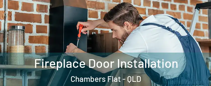 Fireplace Door Installation Chambers Flat - QLD