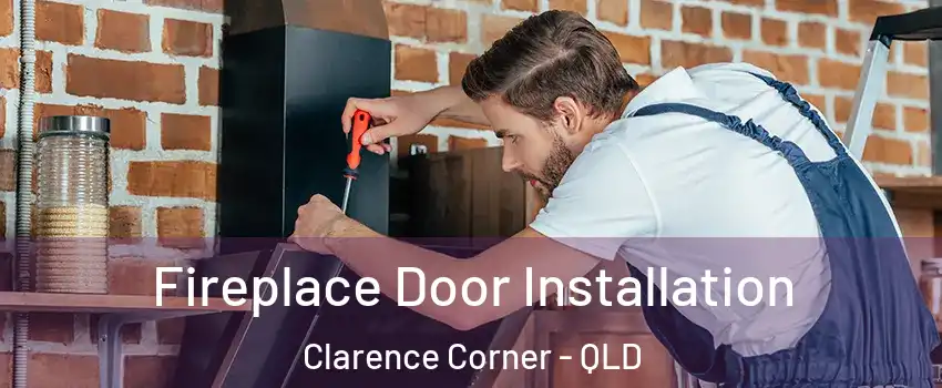 Fireplace Door Installation Clarence Corner - QLD