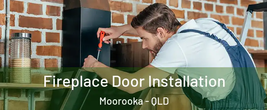 Fireplace Door Installation Moorooka - QLD