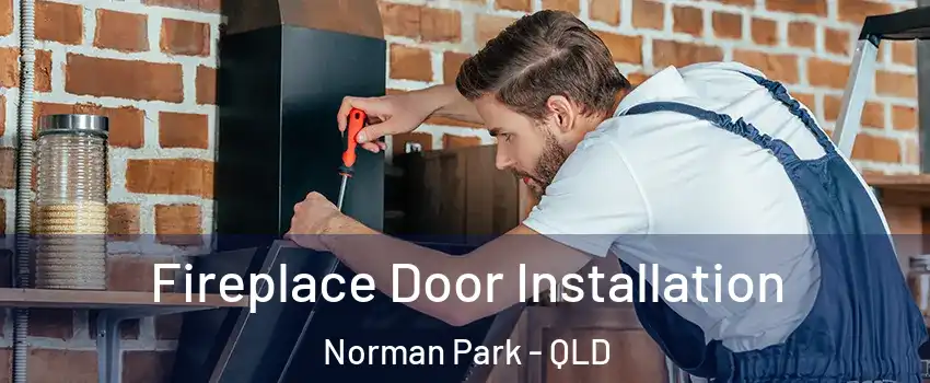 Fireplace Door Installation Norman Park - QLD