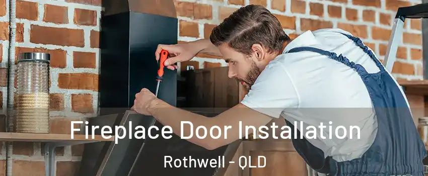 Fireplace Door Installation Rothwell - QLD